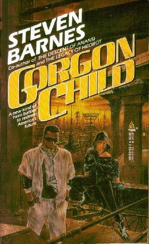 Gorgon Child (1989) by Steven Barnes