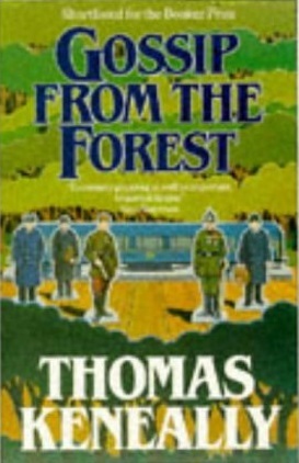Gossip from the Forest (1988) by Thomas Keneally