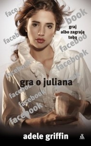 Gra o Juliana (2011) by Adele Griffin