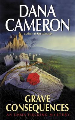Grave Consequences (2002) by Dana Cameron