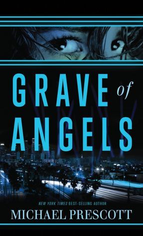Grave of Angels (2012) by Michael Prescott