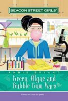 Green Algae and Bubblegum Wars (Beacon Street Girls, #13) (2007) by Annie Bryant
