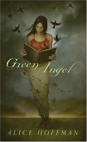 Green Angel (2004) by Alice Hoffman