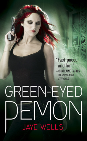 Green-Eyed Demon. by Jaye Wells (2011)