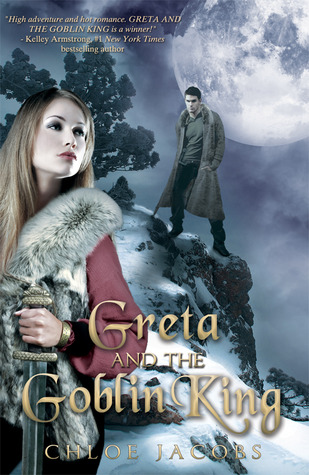 Greta and the Goblin King (2012) by Chloe Jacobs