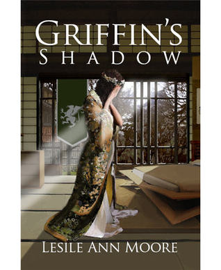 Griffin's Shadow (2012) by Leslie Ann Moore