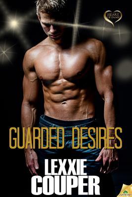 Guarded Desires (2013) by Lexxie Couper