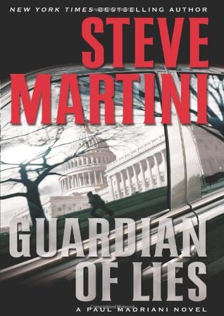 Guardian of Lies (2009) by Steve Martini