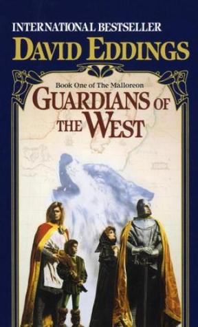 Guardians of the West (1988) by David Eddings