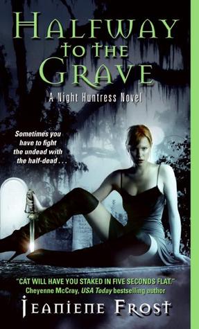 Halfway to the Grave (2007) by Jeaniene Frost