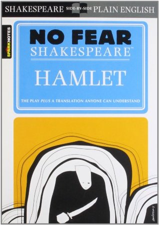 Hamlet (No Fear Shakespeare) (2003) by SparkNotes