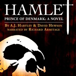 Hamlet, Prince of Denmark: A Novel (2014) by A.J. Hartley