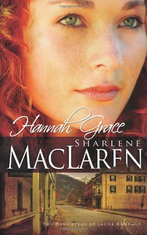 Hannah Grace (2009) by Sharlene MacLaren