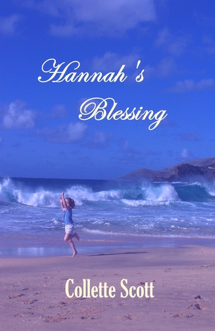Hannah's Blessing (2011) by Collette Scott