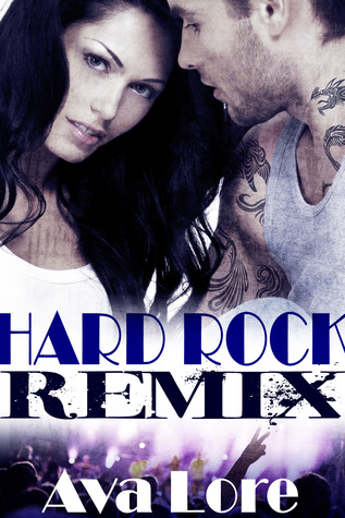 Hard Rock Remix (2013) by Ava Lore