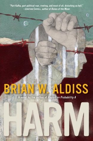 Harm (2007) by Brian W. Aldiss