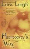 Harmony's Way (2006) by Lora Leigh
