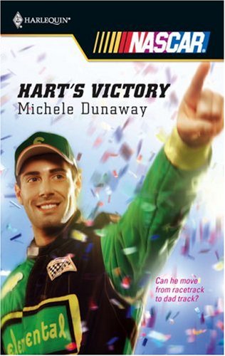 Hart's Victory (Harlequin NASCAR, #16) (2007) by Michele Dunaway
