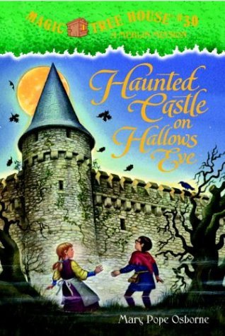 Haunted Castle on Hallow's Eve (2003) by Mary Pope Osborne