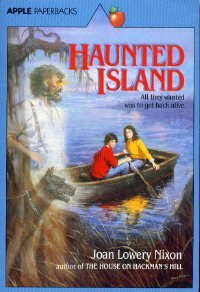Haunted Island (1989) by Joan Lowery Nixon