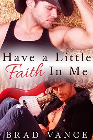 Have A Little Faith In Me (2015) by Brad Vance