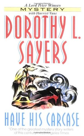 Have His Carcase (1995) by Dorothy L. Sayers