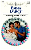 Having Leo's Child: Expecting! (1999) by Emma Darcy