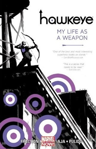 Hawkeye, Vol. 1: My Life as a Weapon (2013) by Matt Fraction