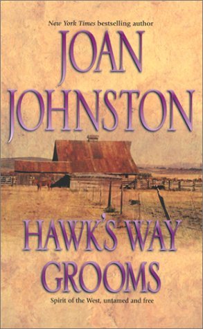 Hawk's Way Grooms (2002) by Joan Johnston