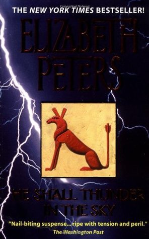He Shall Thunder in the Sky (2001) by Elizabeth Peters