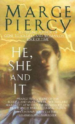 He, She and It (1993) by Marge Piercy