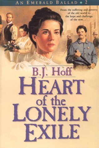 Heart of the Lonely Exile (1991) by B.J. Hoff