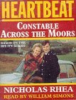Heartbeat: Constable Across the Moors (1995) by Nicholas Rhea