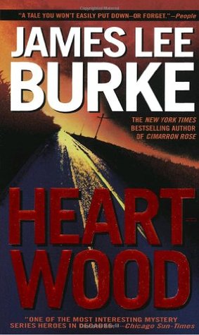 Heartwood (2000) by James Lee Burke