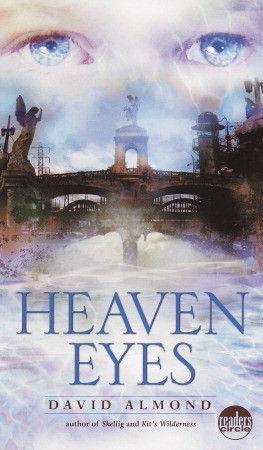 Heaven Eyes (2002) by David Almond