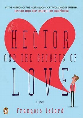 Hector und die Geheimnisse der Liebe (2000) by François Lelord