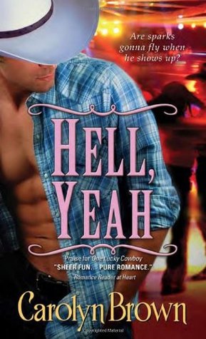 Hell, Yeah (2010) by Carolyn Brown