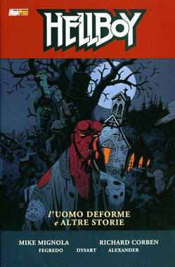 Hellboy n. 10: L'uomo Deforme e Altre Storie (2000) by Mike Mignola