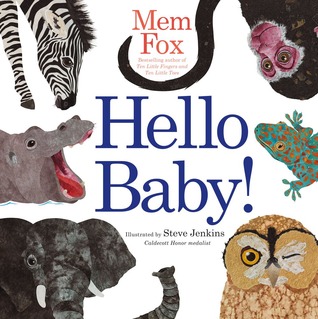 Hello Baby! (2009) by Mem Fox
