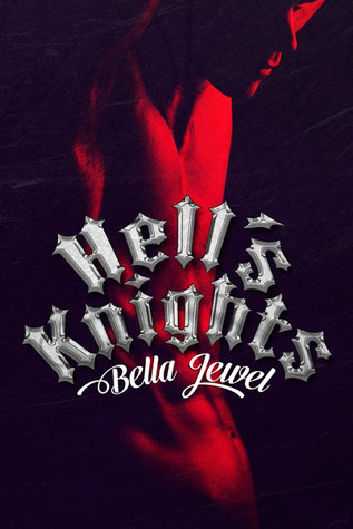 Hell's Knights (2000) by Bella Jewel