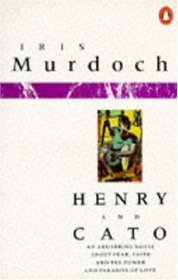 Henry and Cato (1977) by Iris Murdoch