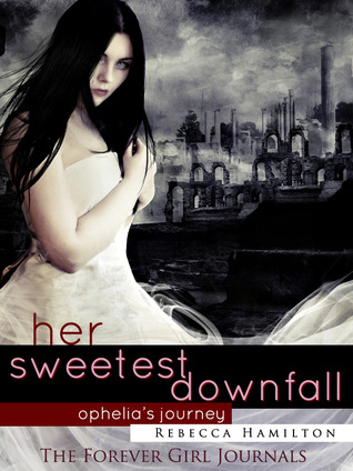 Her Sweetest Downfall (2012) by Rebecca  Hamilton