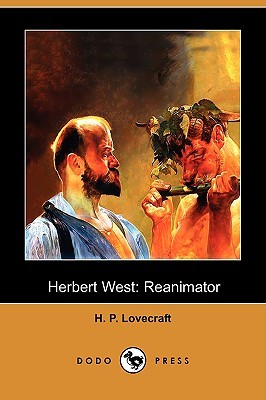 Herbert West: Reanimator (1922) by H.P. Lovecraft