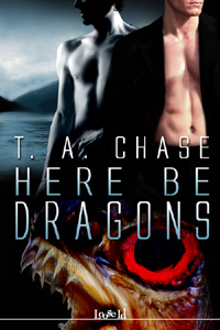 Here Be Dragons (2006) by T.A. Chase