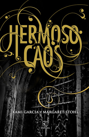 Hermoso caos (2012) by Kami Garcia