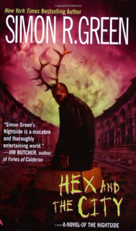 Hex and the City (2005) by Simon R. Green