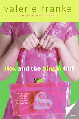 Hex and the Single Girl (2006) by Valerie Frankel