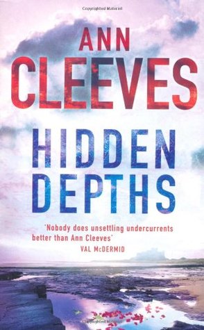 Hidden Depths (2015) by Ann Cleeves