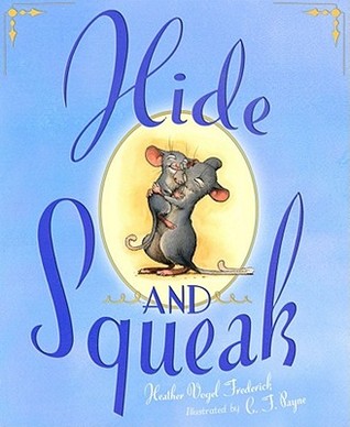 Hide-and-Squeak (2011) by Heather Vogel Frederick