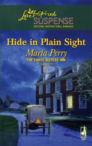 Hide in Plain Sight (2007) by Marta Perry
